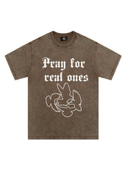 Original Pray for Real Ones Graphic T-Shirt